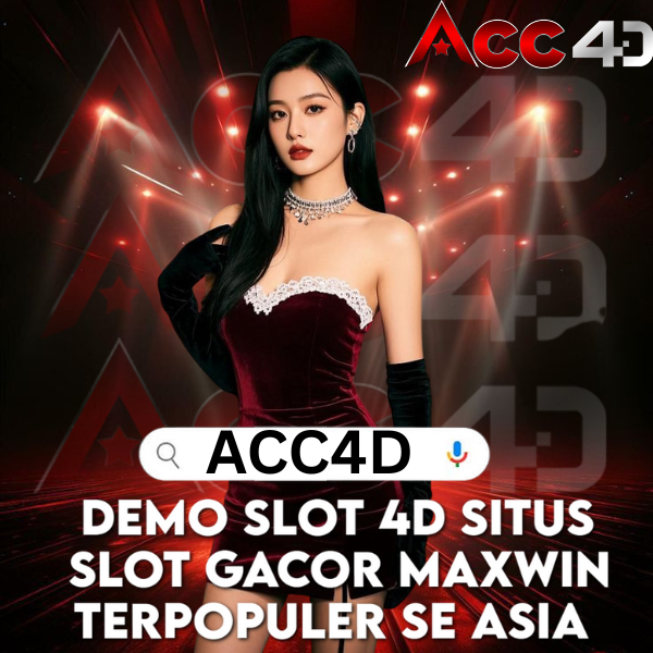 ACC4D: Tempat Nongkrongnya Pemain Slot Online yang Suka Cuan Gede Tiap Hari